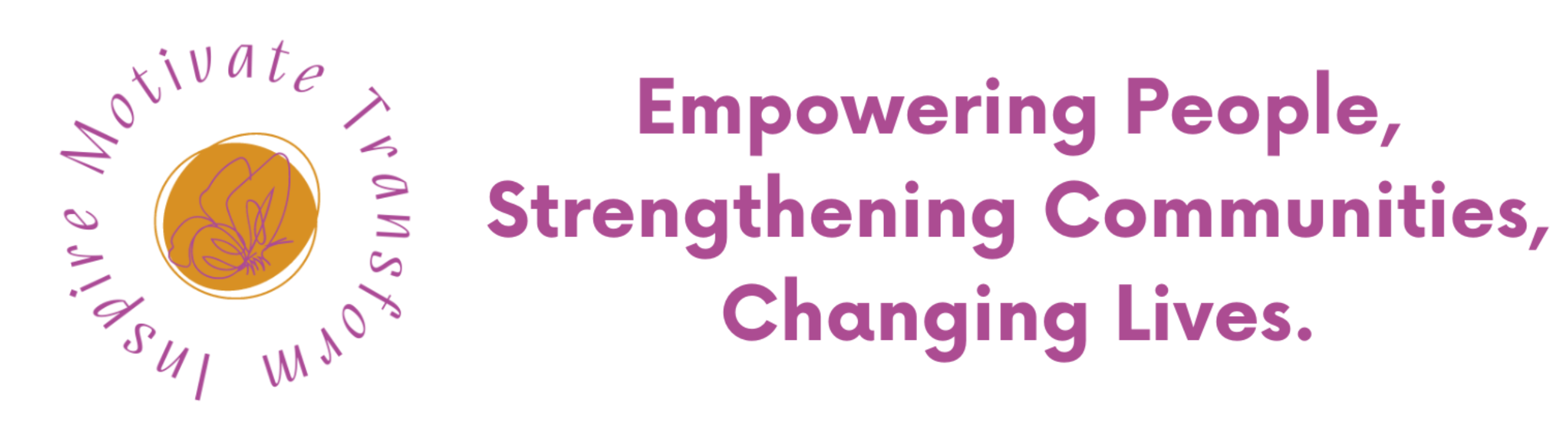 Inspire. Motivate. Transform